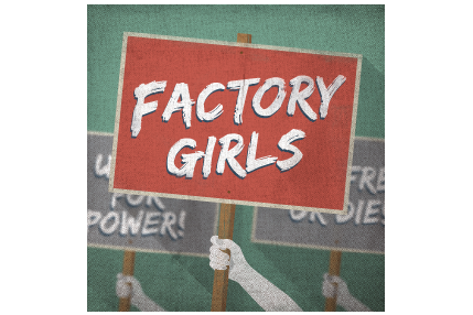 Factory Girls